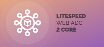 LiteSpeed Web ADC - 2 Core